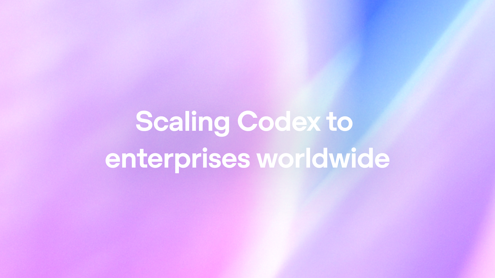 OpenAI 推出 Codex Labs：携手全球系统集成商，助力企业规模化应用