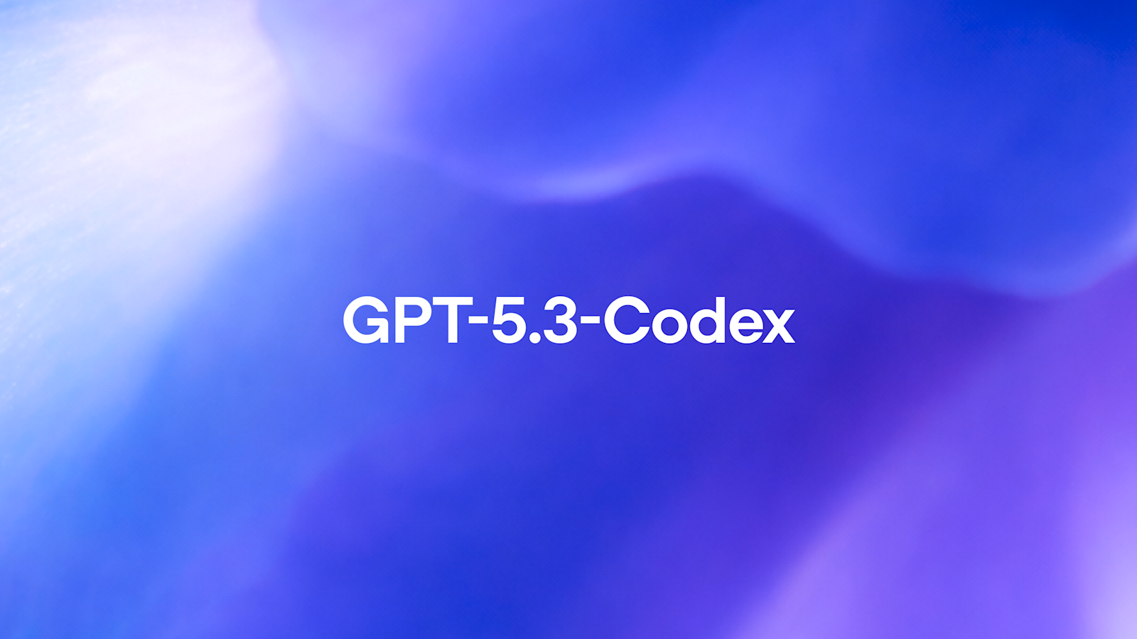 OpenAI 发布 GPT-5.3-Codex:最强自主编程模型,加速自身研发